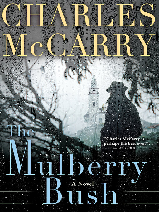 Détails du titre pour The Mulberry Bush par Charles McCarry - Disponible